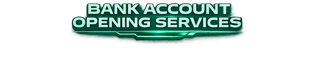 BANK ACCOUNT OPENING SERVICES