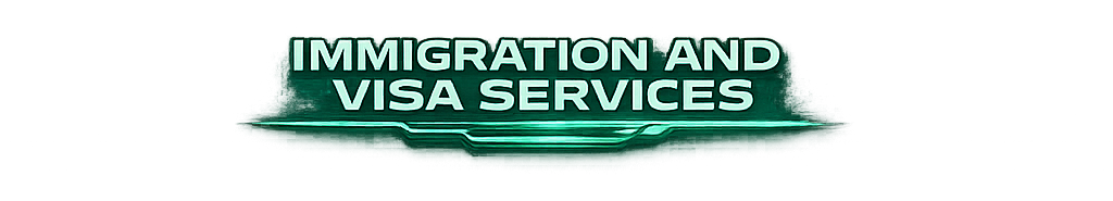 IMMIGRATION AND VISA SERVICES